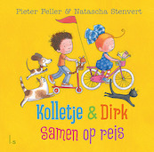 Kolletje & Dirk - Samen op reis - Pieter Feller (ISBN 9789024585687)