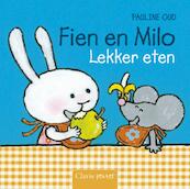Fien en Milo Lekker eten - Pauline Oud (ISBN 9789044809589)