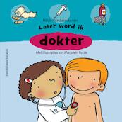 Later word ik dokter - Hilde Vandermeeren (ISBN 9789059083738)