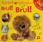 Kiekeboegeluiden Brul! Brul! - Dawn Sirett (ISBN 9789048304707)
