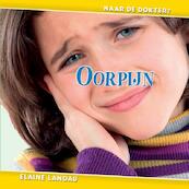 Oorpijn - Elaine Landau (ISBN 9789055665082)