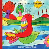 Vogel Vera in het wonderbos - Esther van der Ham (ISBN 9789491886003)
