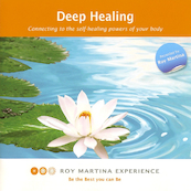 Deep Healing - Roy Martina (ISBN 9789461497710)