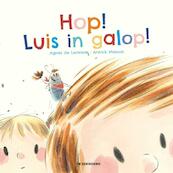 Hop! Luis in galop! - Agnès de Lestrade (ISBN 9789058389787)