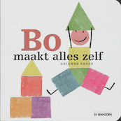 Bo maakt alles zelf - A. Faber (ISBN 9789058384591)