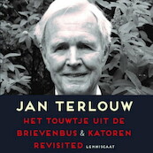 Het touwtje uit de brievenbus & Katoren revisited - Jan Terlouw (ISBN 9789462533981)