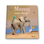 Mama, waar ben je? - Mack (ISBN 9789044816211)