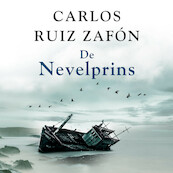 De Nevelprins - Carlos Ruiz Zafón (ISBN 9789046173909)