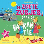 De zoete zusjes gaan op vakantie - Hanneke de Zoete (ISBN 9789043922784)