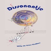 Dissonantje - Willy de Vries-Kuijken (ISBN 9789462178779)