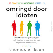 Omringd door idioten - Thomas Erikson (ISBN 9789402765991)