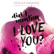 Did I Mention I Love You? - Estelle Maskame (ISBN 9789048867288)