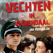Vechten in Veenendaal - Jan Vermeulen (ISBN 9789087188542)