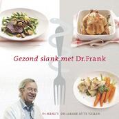 Gezond slank met Dr. Frank - Frank van Berkum, Arjan Boogerds (ISBN 9789048805280)