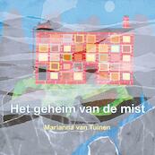 Het geheim van de mist - Marianna van Tuinen (ISBN 9789089548641)