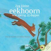 Zeg kleine eekhoorn ... wat spring jij goed - Sabine Wisman (ISBN 9789050113885)