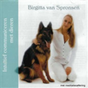 Intuïtief communiceren met dieren - Birgitta van Spronsen (ISBN 9789081472715)