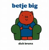 Betje Big - Dick Bruna (ISBN 9789073991118)
