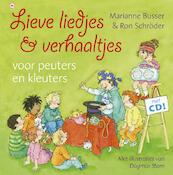 Lieve liedjes en verhaaltjes voor peuters en kleuters - Marianne Busser, Ron Schröder (ISBN 9789044335583)