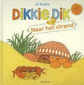 Dikkie Dik naar het strand - Jet Boeke, Arthur van Norden (ISBN 9789025754938)