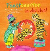 Feestbeesten in de klas! - Vivian den Hollander (ISBN 9789000337545)