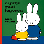 Nijntje gaat logeren - Dick Bruna (ISBN 9789073991170)