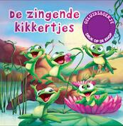 De zingende kikkertjes - Kimberly Weinberger (ISBN 9789036628488)