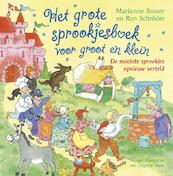 Het grote sprookjesboek voor groot en klein - Marianne Busser, Ron Schröder (ISBN 9789044331097)