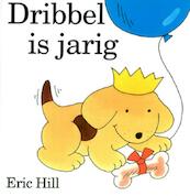 Dribbel is jarig - Eric Hill (ISBN 9789041002532)