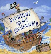 Avontuur op het piratenschip - Nicola Baxter, June Goulding (ISBN 9789048300433)