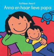 Anna en haar lieve papa - Kathleen Amant (ISBN 9789044819083)