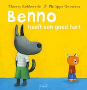Benno heeft een goed hart - Thierry Robberecht (ISBN 9789044810974)