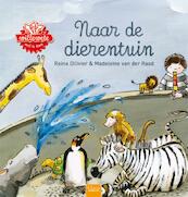 Naar de dierentuin - Reina Ollivier (ISBN 9789044813876)