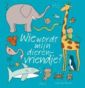 Wie wordt mijn dierenvriendje? - Leen Van Durme (ISBN 9789044816525)
