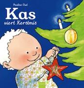 Kas viert Kerstmis - Pauline Oud (ISBN 9789044816556)