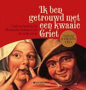 Ik ben getrouwd met een kwaaie Griet - Maartje de Wilde (ISBN 9789058268099)