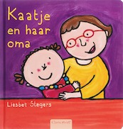 Kaatje en haar oma - Liesbet Slegers (ISBN 9789044805857)