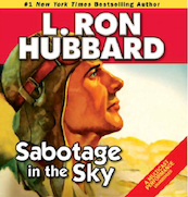 Stories from the Golden Age: Sabotage in the Sky - L. Ron Hubbard (ISBN 9781592125135)