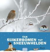 Van suikerbomen tot sneeuwhelden - Mack (ISBN 9789044816501)