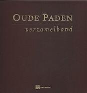 Oude paden verzamelband - (ISBN 9789061407416)