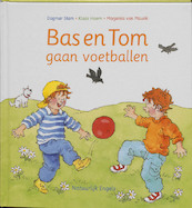 Bas en Tom gaan voetballen - Klaas Hoorn, Marjanka van Maurik (ISBN 9789089012234)