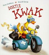 Dokter Kwak - Steve Smallman, Hannah George (ISBN 9789048307265)