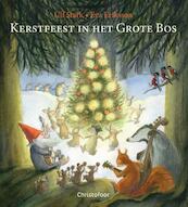 Kerstfeest in het bos - Ulf Stark (ISBN 9789060387382)