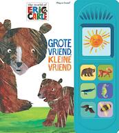 Eric Carle Grote vriend, kleine vriend - (ISBN 9789089411488)