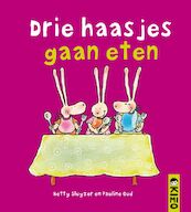 Drie haasjes gaan eten - Betty Sluyzer (ISBN 9789056477080)