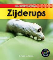Zijdeworm - Ron Fridell, Patricia Walsh (ISBN 9789055667079)