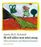 Ik wil alles wat niet mag - Annie M.G. Schmidt (ISBN 9789045100111)