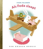 Als Feda slaapt - Toon Tellegen (ISBN 9789047609421)
