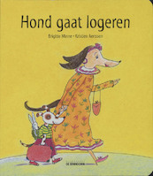 Hond gaat logeren - B. Minne (ISBN 9789058381545)