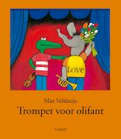 Trompet voor olifant - Max Velthuijs (ISBN 9789025847463)